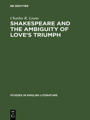 cover image of Shakespeare and the Ambiguity of Love's Triumph
